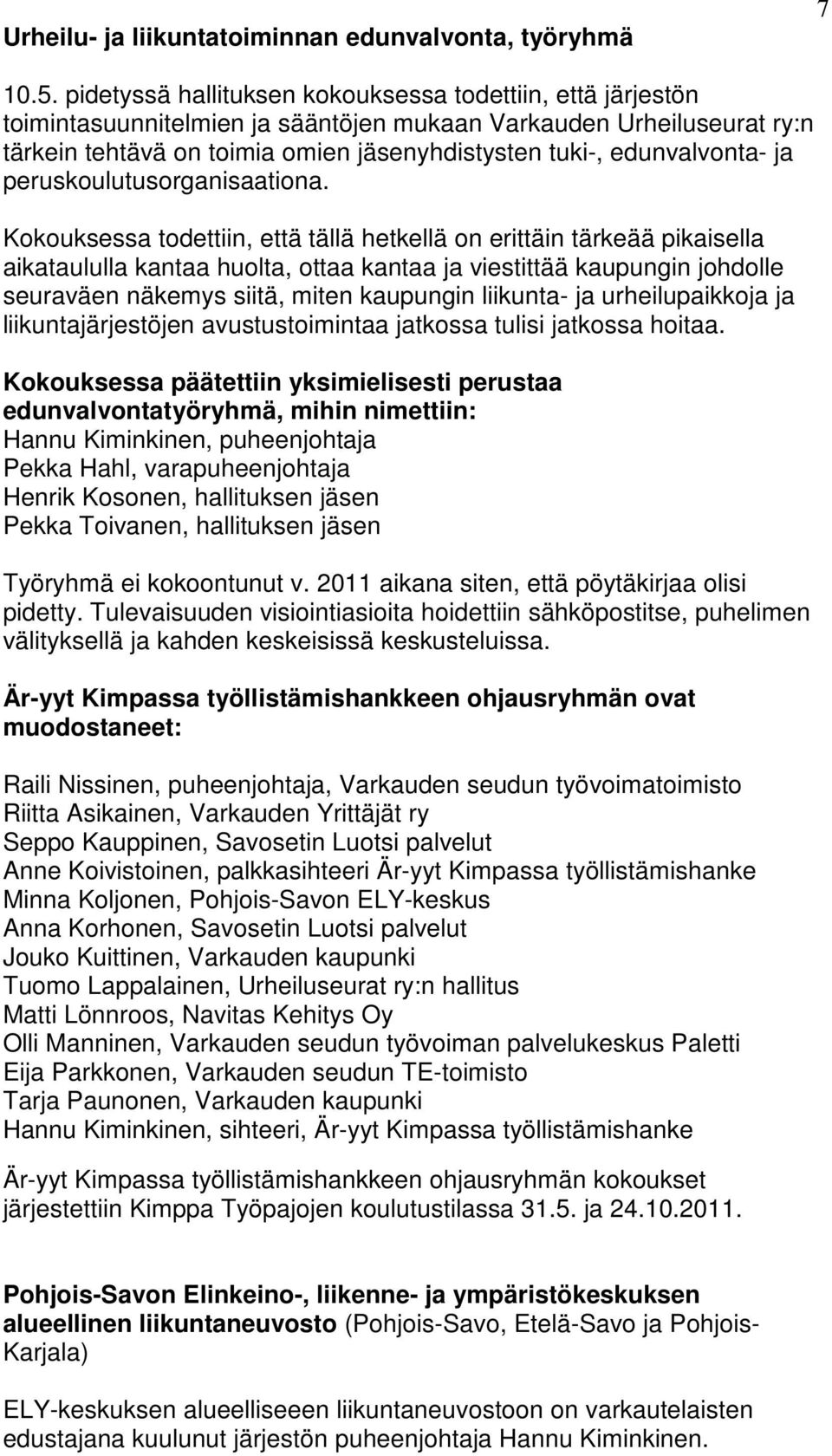 edunvalvonta- ja peruskoulutusorganisaationa.