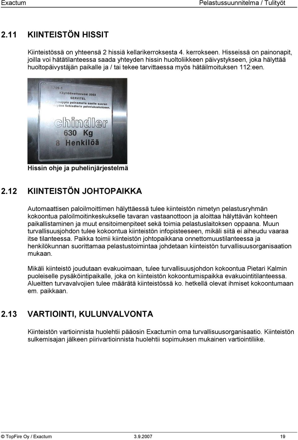 112:een. Hissin ohje ja puhelinjärjestelmä 2.