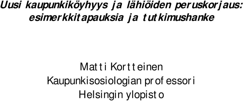 tutkimushanke Matti Kortteinen