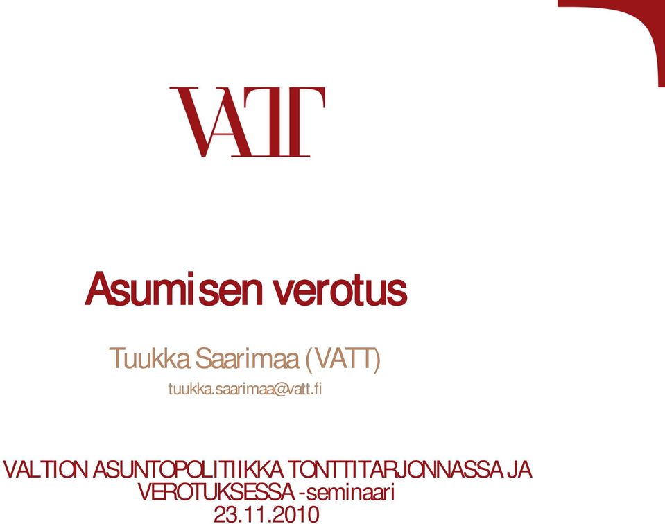 fi VALTION ASUNTOPOLITIIKKA