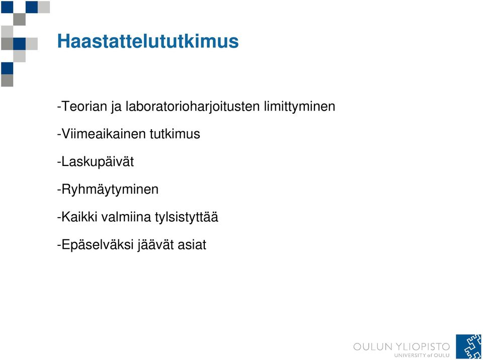 -Viimeaikainen tutkimus -Laskupäivät