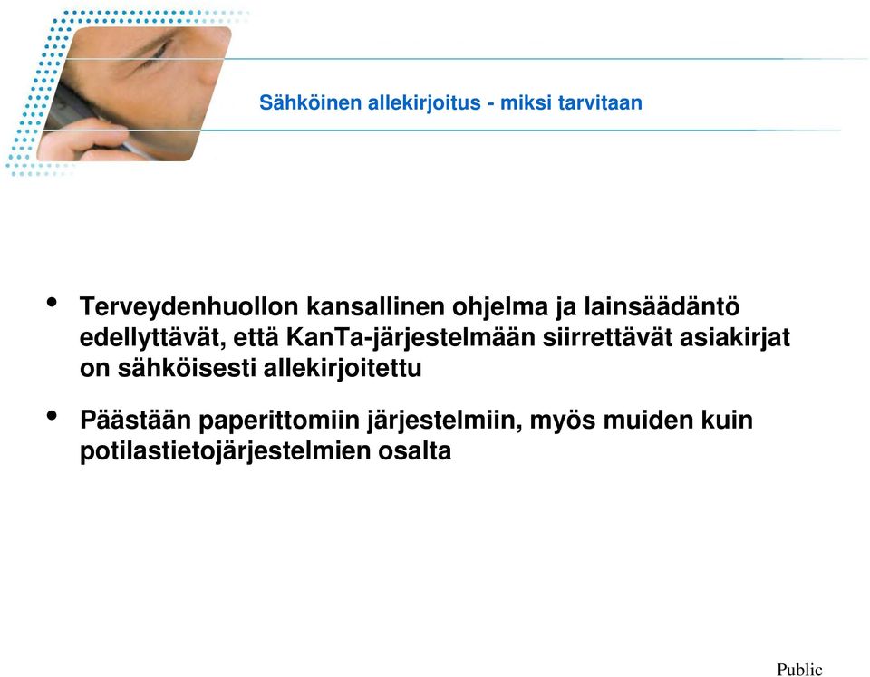 KanTa-järjestelmään siirrettävät asiakirjat on sähköisesti