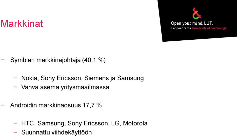 yritysmaailmassa Androidin markkinaosuus 17,7 % HTC,
