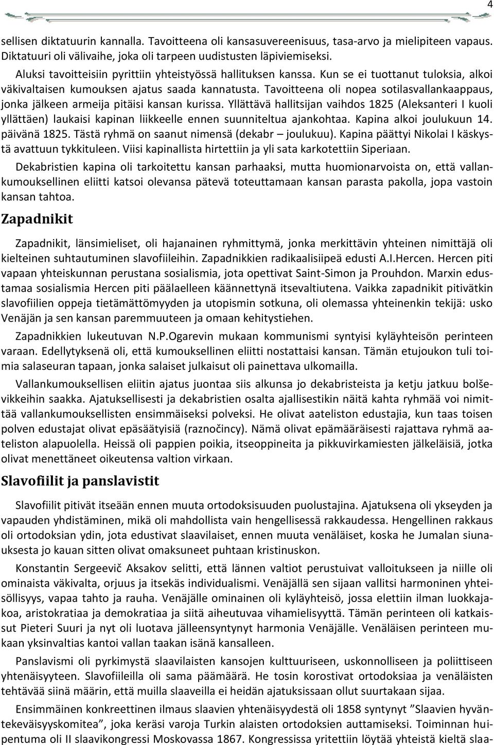Tavoitteena oli nopea sotilasvallankaappaus, jonka jälkeen armeija pitäisi kansan kurissa.