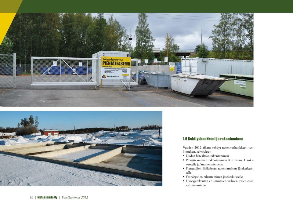 Suomenniemelle Pientuojien lisäkaistan rakentaminen jätekeskukselle Ympärystien rakentaminen