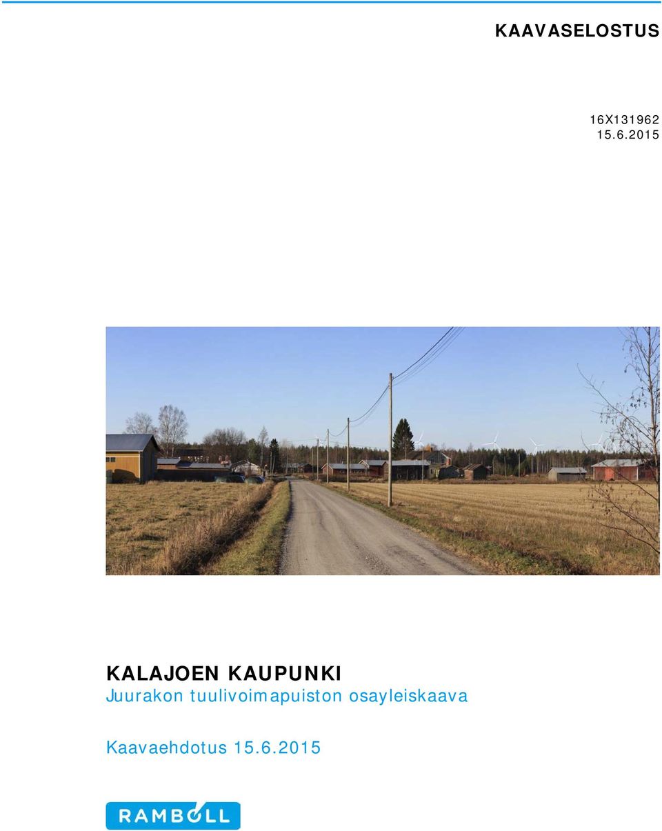 15.6.2015 KALAJOEN KAUPUNKI