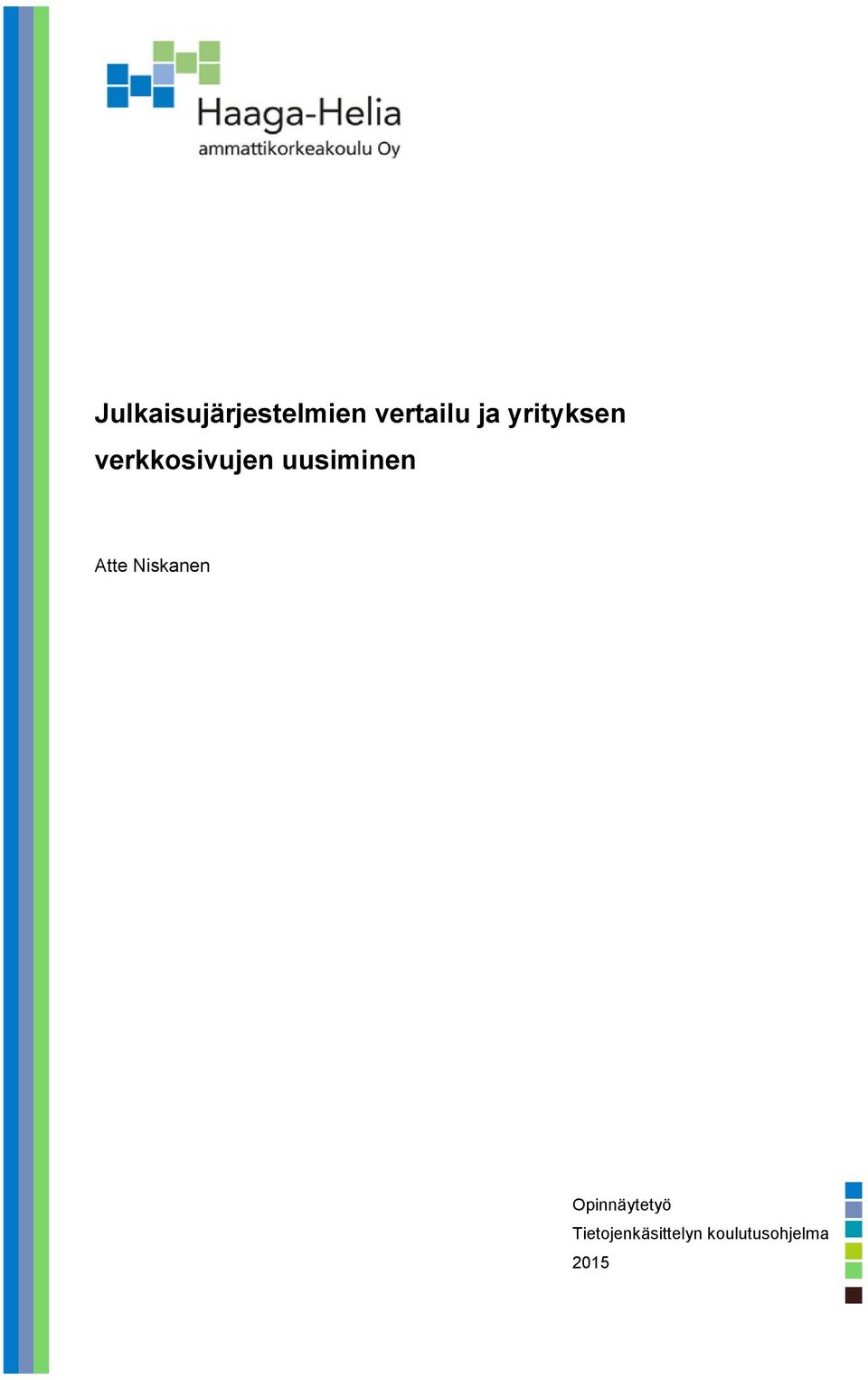 Atte Niskanen Opinnäytetyö