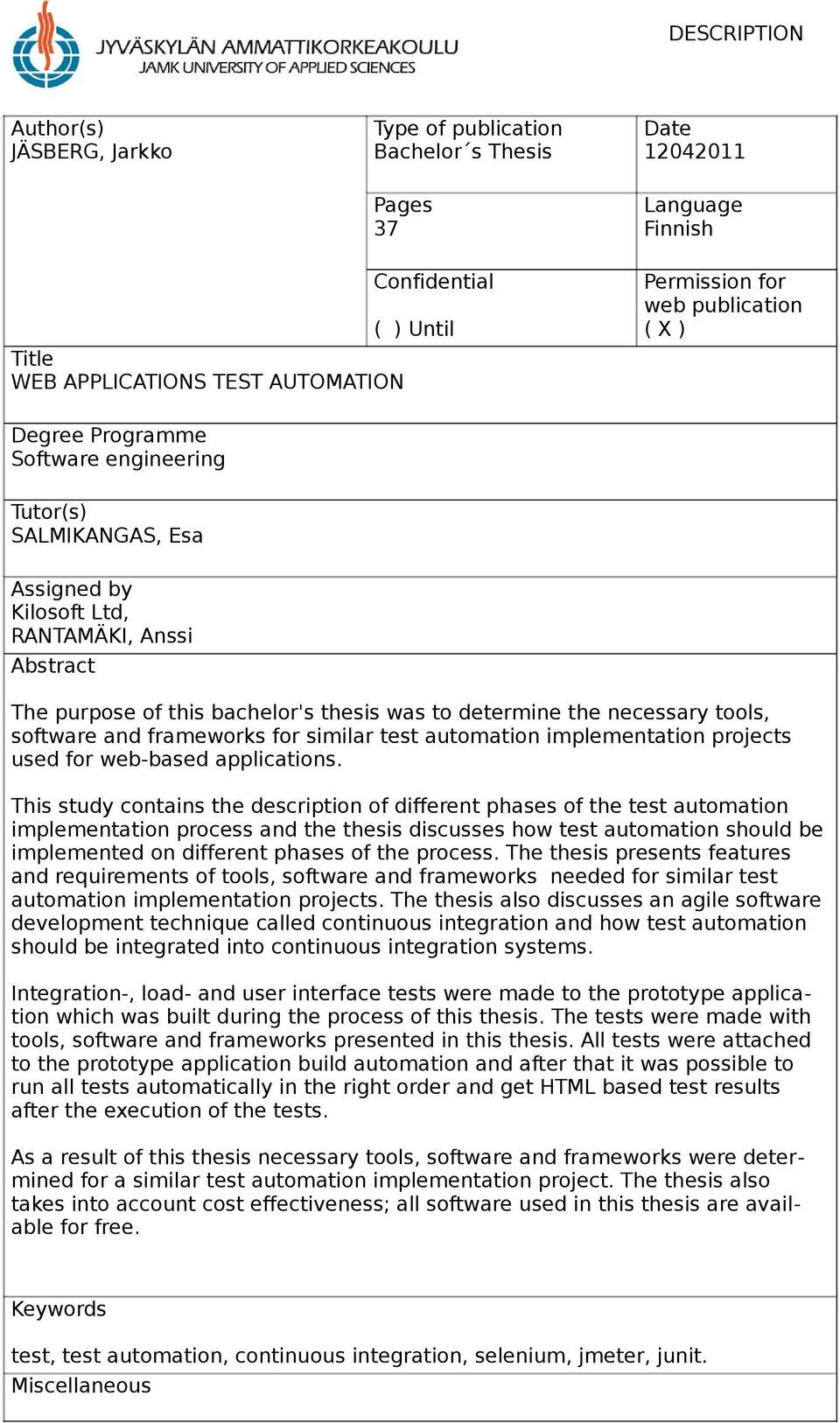 necessary tools, software and frameworks for similar test automation implementation projects used for web-based applications.