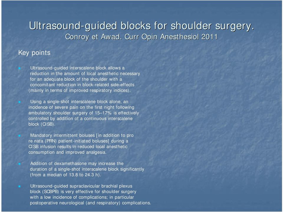 block-related side-effects (mainly in terms of improved respiratory indices).