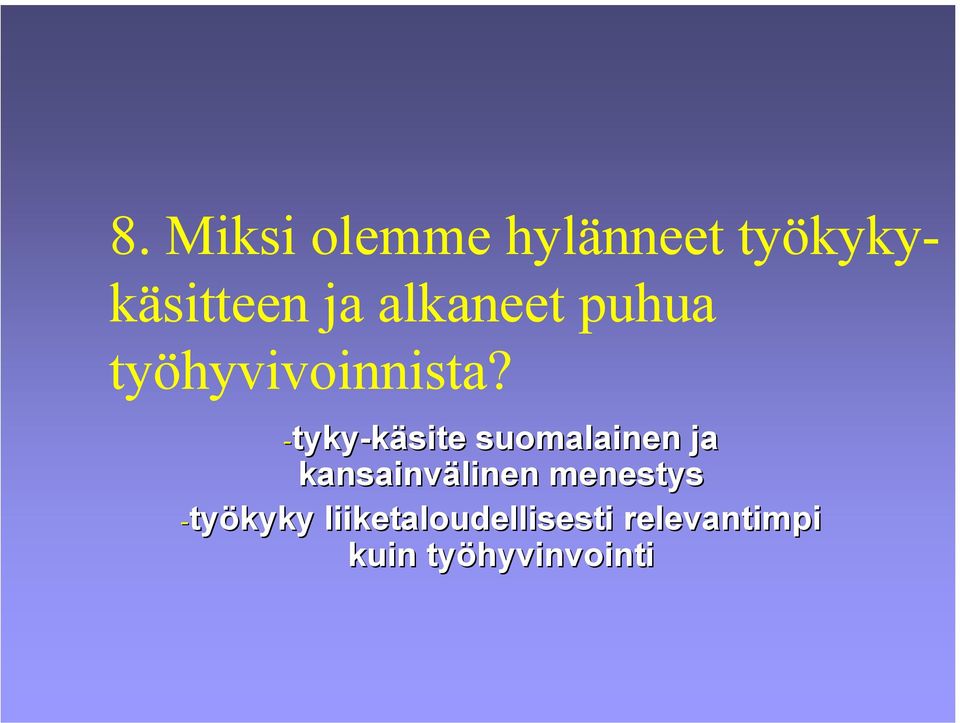 -tyky-käsite suomalainen ja kansainvälinen