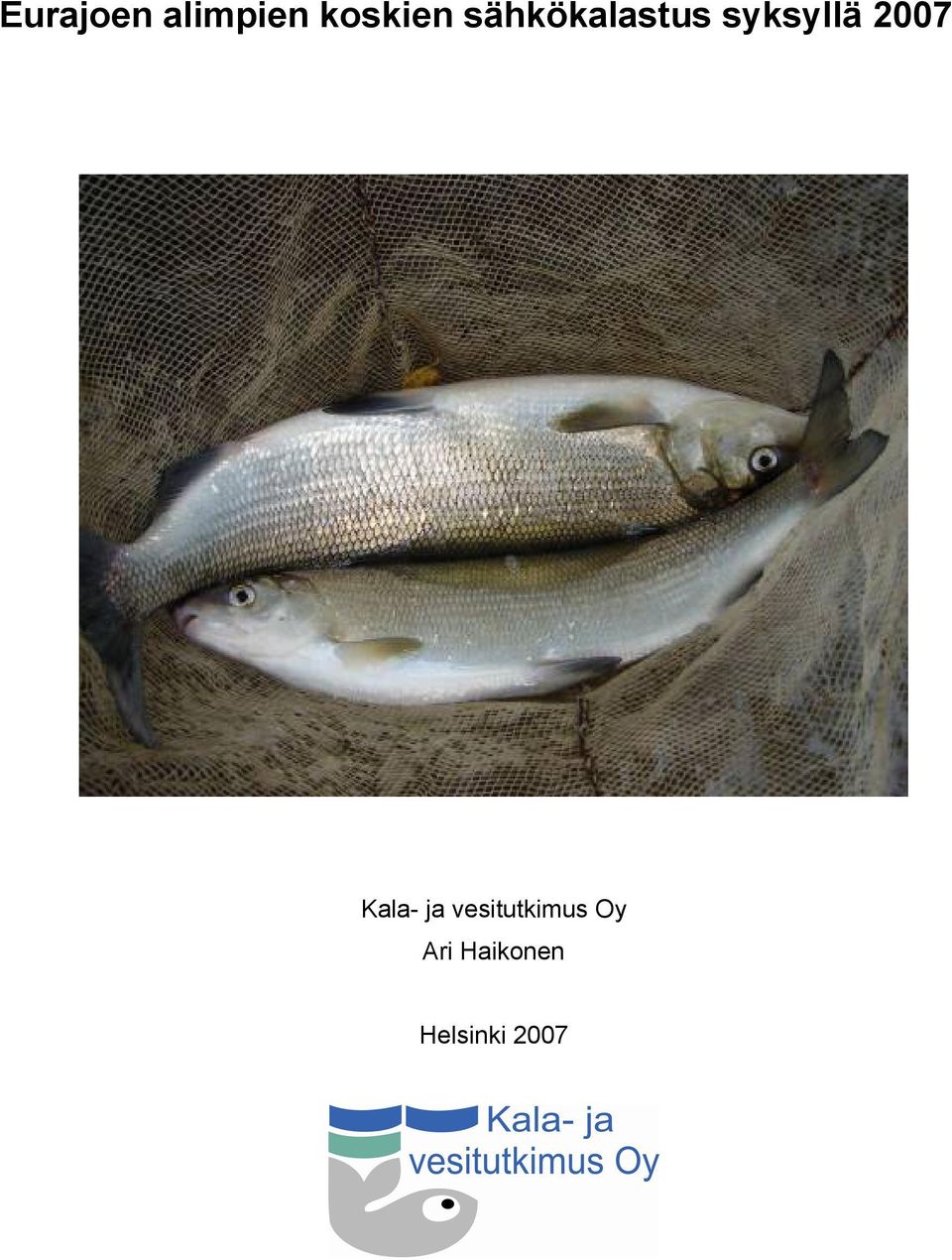 2007 Kala- ja vesitutkimus