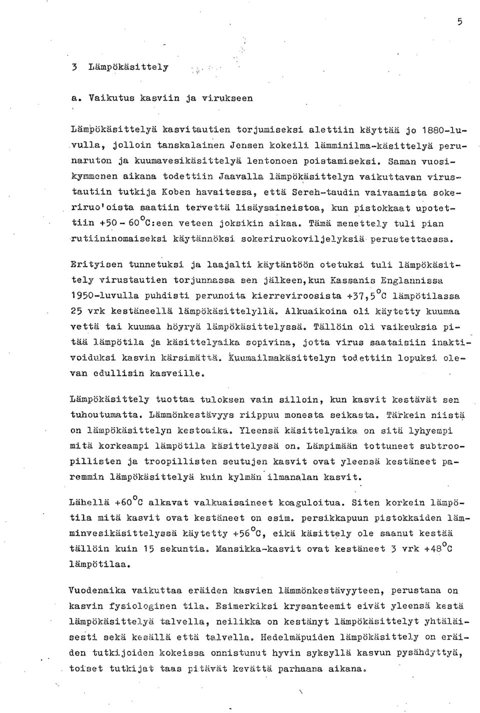 lentonoen poistamiseksi.