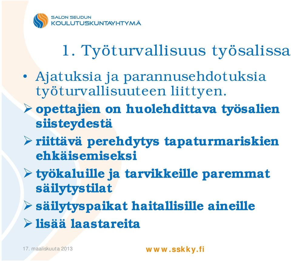 perehdytys tapaturmariskien ehkäisemiseksi työkaluille ja