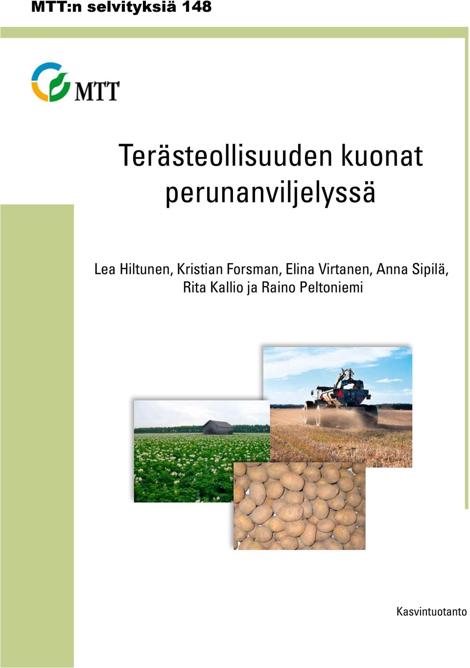 Kristian Forsman, Elina Virtanen, Anna