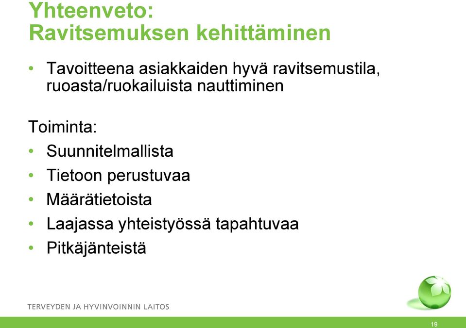 nauttiminen Toiminta: Suunnitelmallista Tietoon