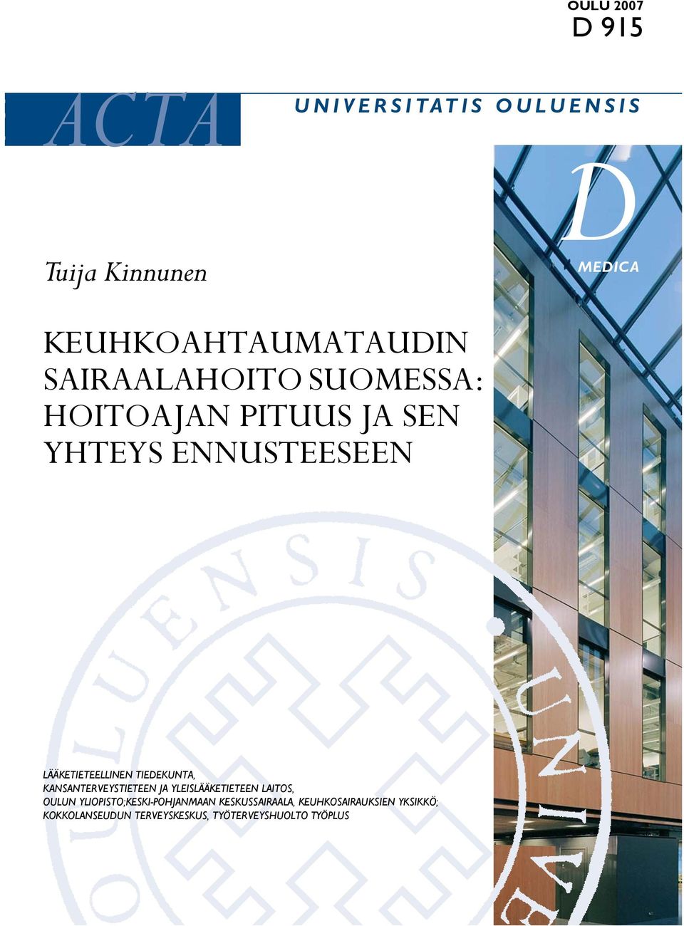 TIEDEKUNTA, KANSANTERVEYSTIETEEN JA YLEISLÄÄKETIETEEN LAITOS, OULUN