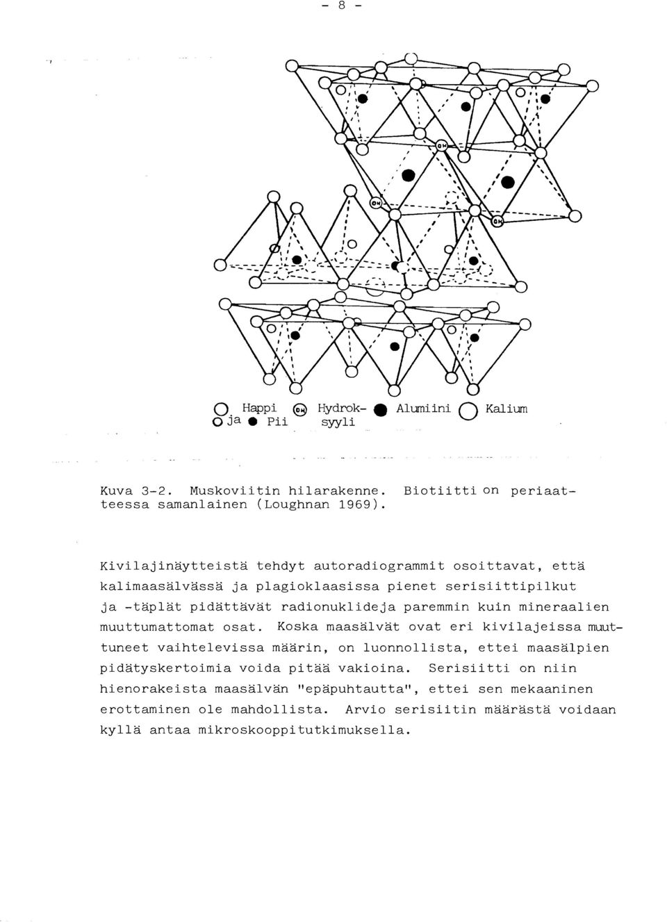 kuin mineraalien muuttumattomat osat.