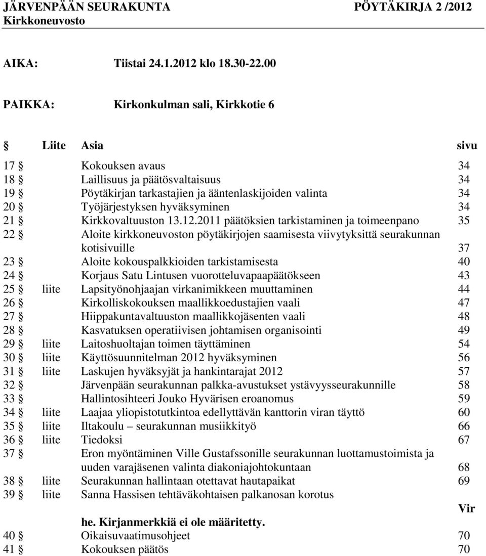 hyväksyminen 34 21 Kirkkovaltuuston 13.12.