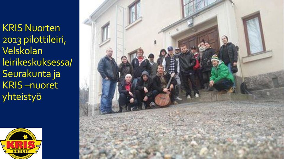 leirikeskuksessa/