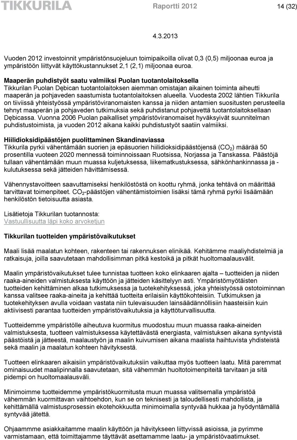 tuotantolaitoksen alueella.