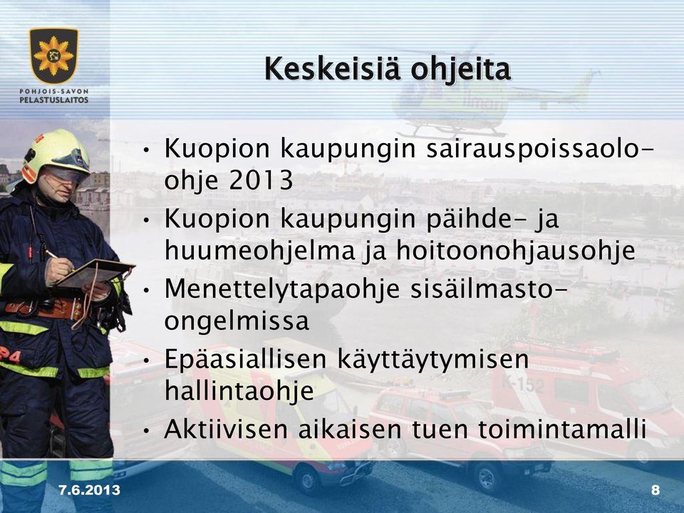 Menettelytapaohje sisäilmastoongelmissa Epäasiallisen