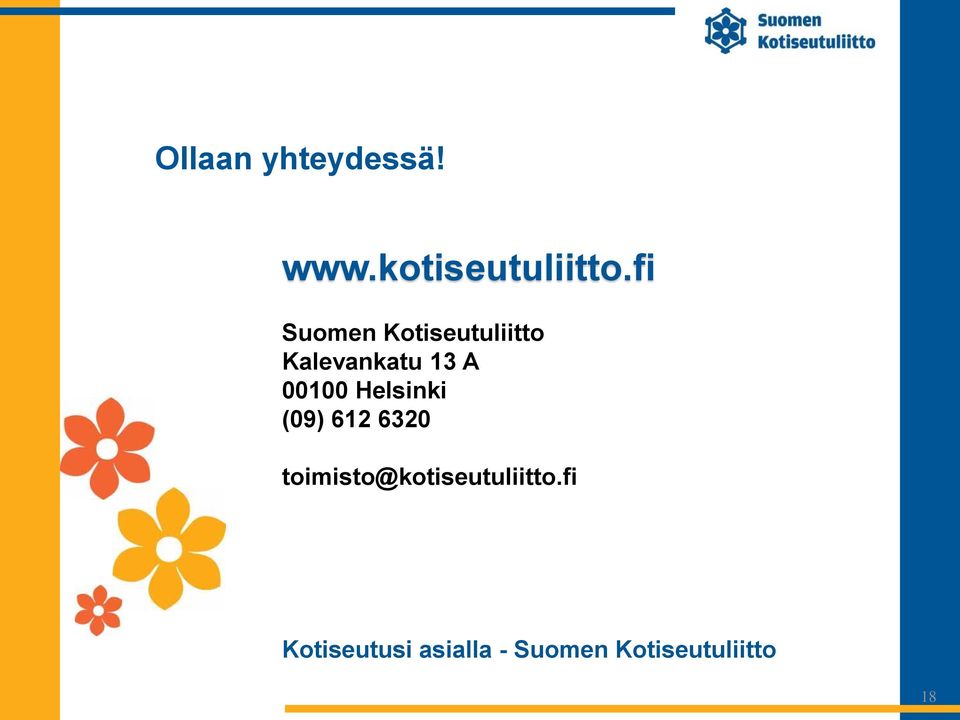 00100 Helsinki (09) 612 6320