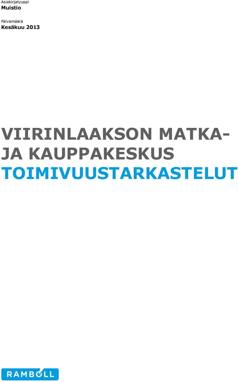 VIIRINLAAKSON MATKA- JA
