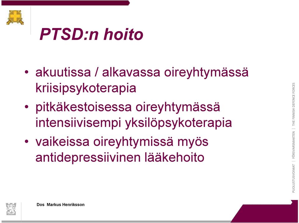 pitkäkestoisessa oireyhtymässä intensiivisempi