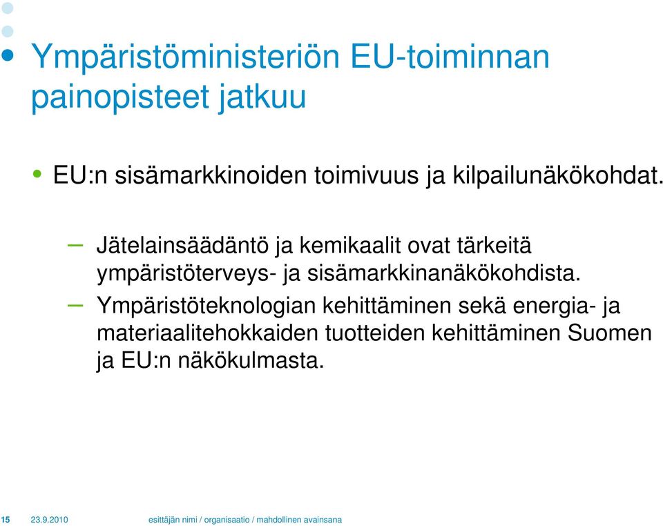 Jätelainsäädäntö ja kemikaalit ovat tärkeitä ympäristöterveys- ja