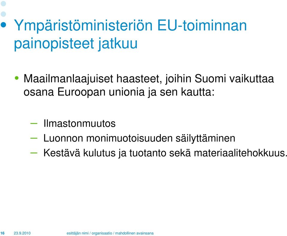 Euroopan unionia ja sen kautta: Ilmastonmuutos Luonnon