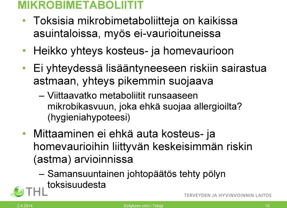 runsaaseen mikrobikasvuun, joka ehkä suojaa allergioilta?