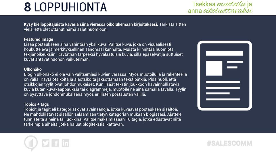 Valitse kuva, joka on visuaalisesti houkutteleva ja merkityksellinen sanomasi kannalta. Muista kiinnittää huomiota tekijänoikeuksiin.