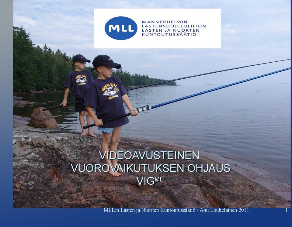 VIGMLL MLL:n Lasten ja