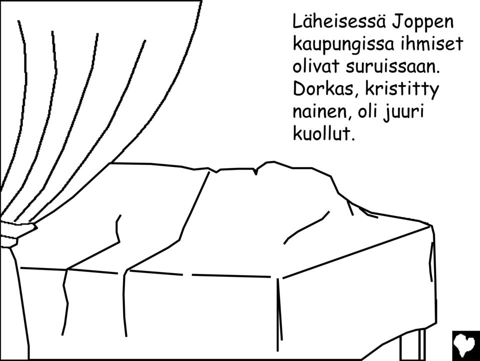 olivat suruissaan.