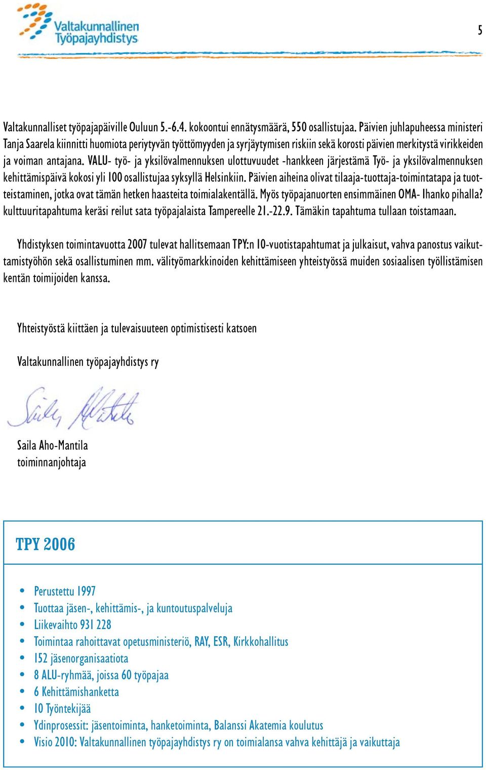 VALU- työ- ja yksilövalmennuksen ulottuvuudet -hankkeen järjestämä Työ- ja yksilövalmennuksen kehittämispäivä kokosi yli 100 osallistujaa syksyllä Helsinkiin.