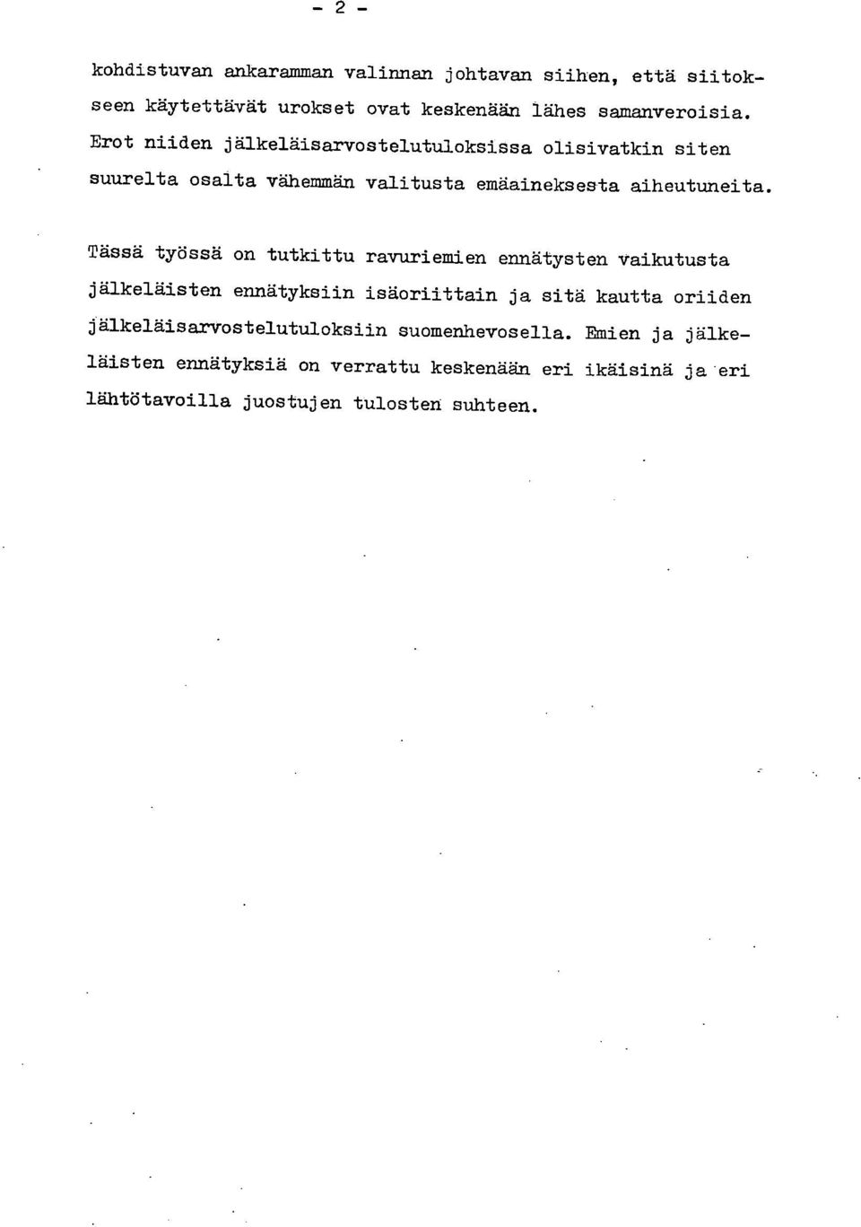 Tässä työssä on tutkittu ravuriemien ennätysten Vaikutusta jälkeläisten ennätyksiin isäoriittain ja sitä kautta oriiden