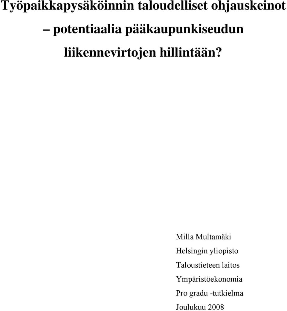 hillintään?