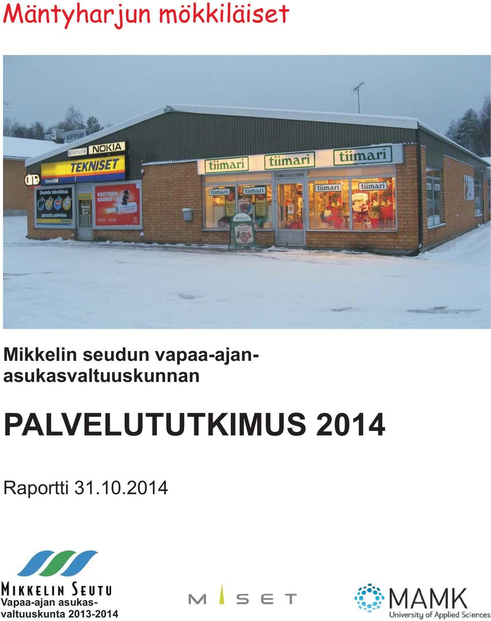 PALVELUTUTKIMUS 2014 Raportti 31.10.