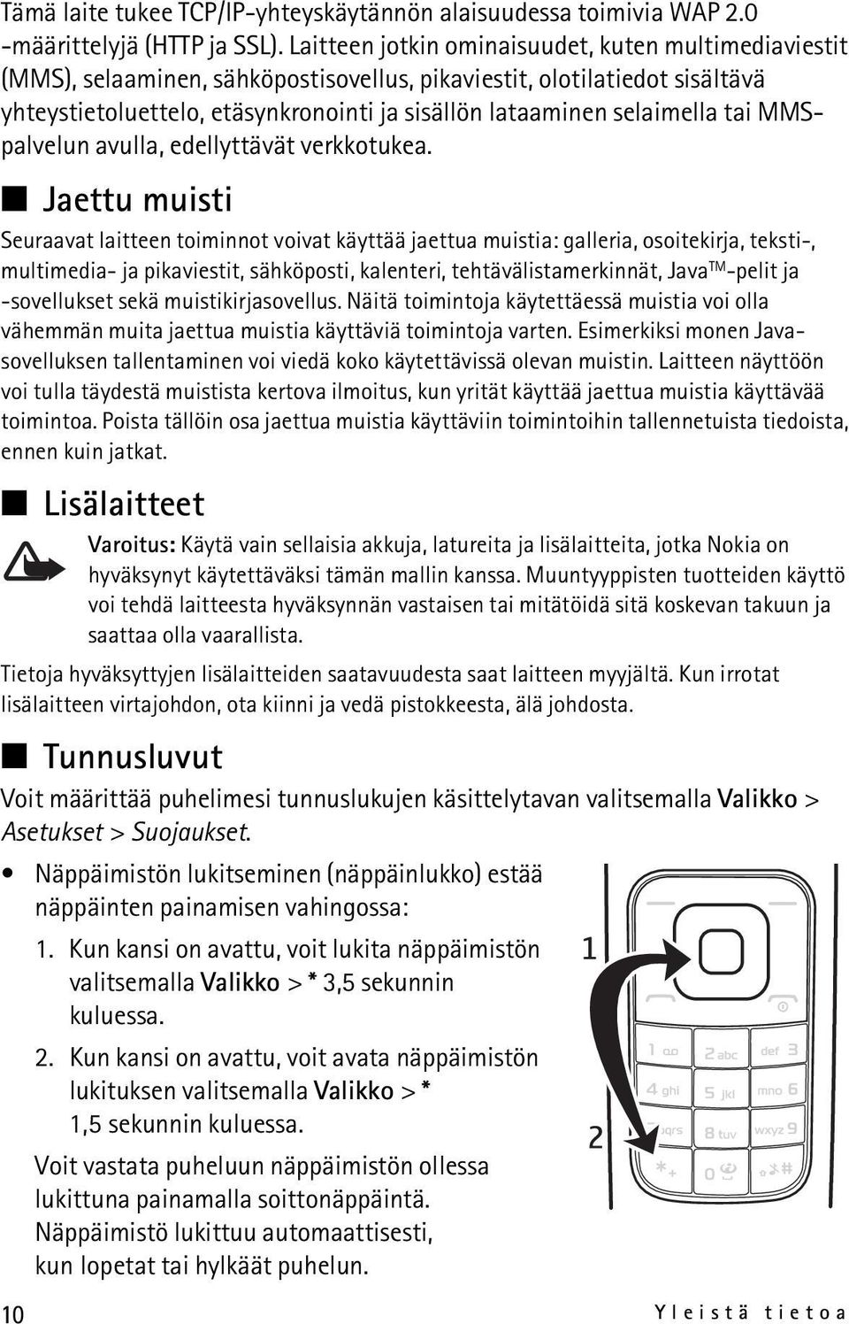 selaimella tai MMSpalvelun avulla, edellyttävät verkkotukea.