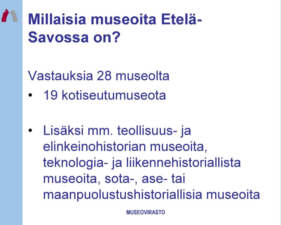 teollisuus- ja elinkeinohistorian museoita, teknologia- ja