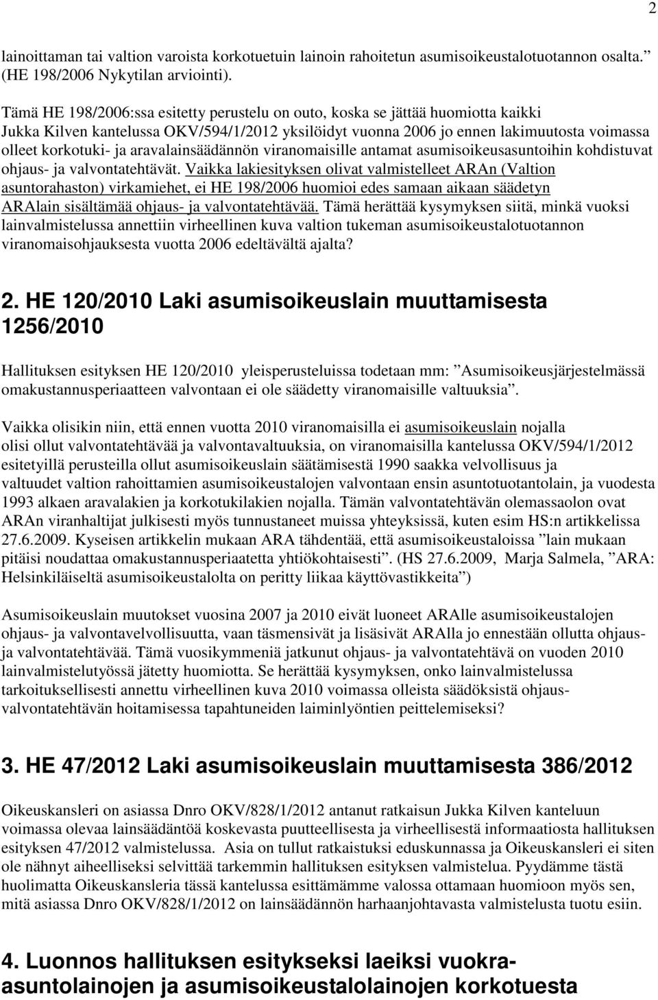 aravalainsäädännön viranomaisille antamat asumisoikeusasuntoihin kohdistuvat ohjaus- ja valvontatehtävät.