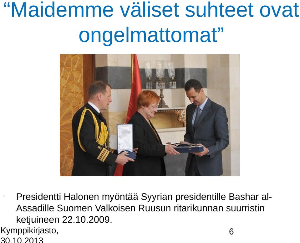 presidentille Bashar al- Assadille Suomen