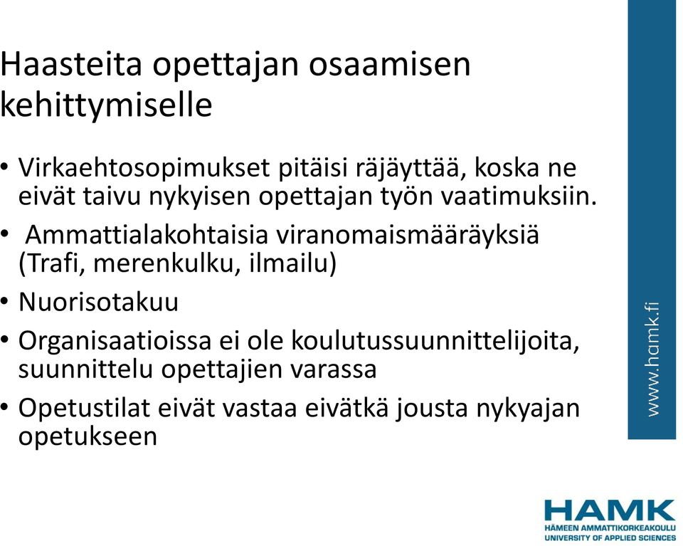 Ammattialakohtaisia viranomaismääräyksiä (Trafi, merenkulku, ilmailu) Nuorisotakuu