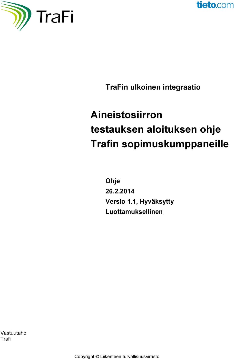 Trafin sopimuskumppaneille Ohje 26