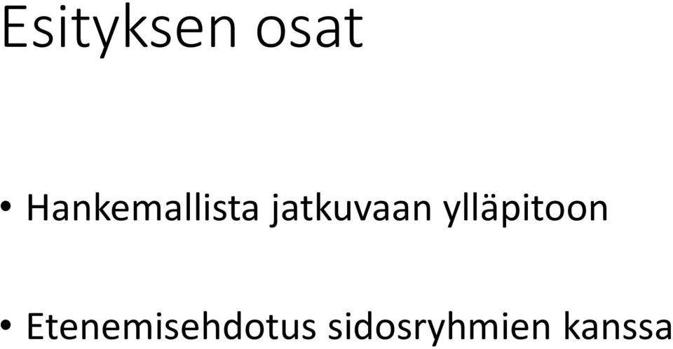 jatkuvaan ylläpitoon