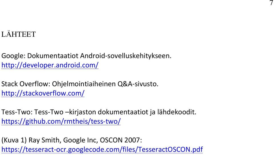 com/ Tess3Two:Tess3Two kirjastondokumentaatiotjalähdekoodit. https://github.