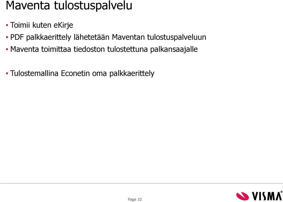 tulostuspalveluun Maventa toimittaa tiedoston