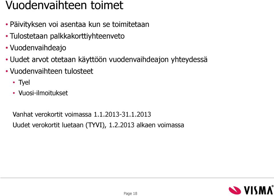 vuodenvaihdeajon yhteydessä Vuodenvaihteen tulosteet Tyel Vuosi-ilmoitukset Vanhat