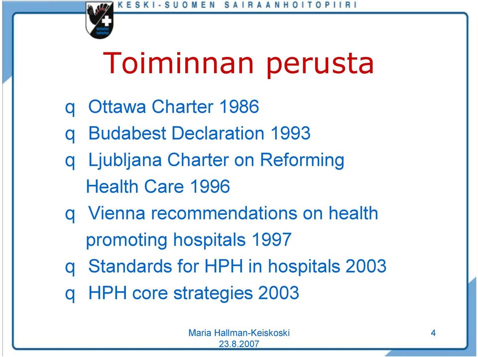 Care 1996 q Vienna recommendations on health promoting