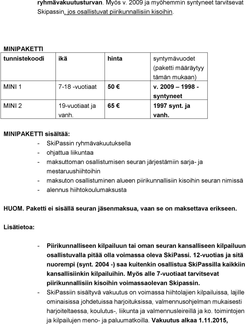 65 1997 synt. ja vanh.